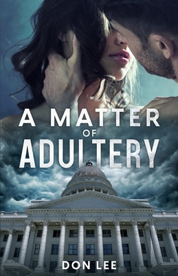 A Matter of Adultery by Lee, Don