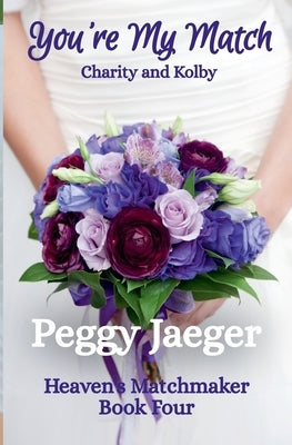 You're My Match by Jaeger, Peggy