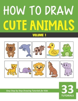 How to Draw Cute Animals - Volume 1 by Rai, Sonia