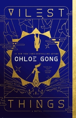 Vilest Things by Gong, Chloe