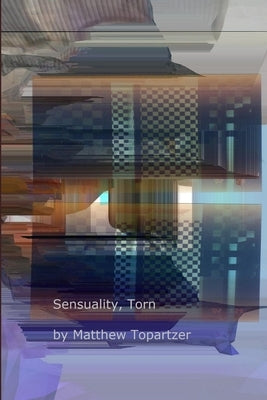 Sensuality, Torn by Topartzer, Matthew