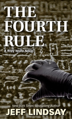 The Fourth Rule by Lindsay, Jeff