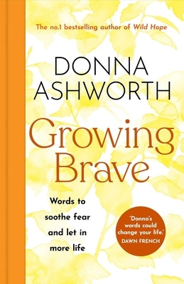Growing Brave by Ashworth, Donna