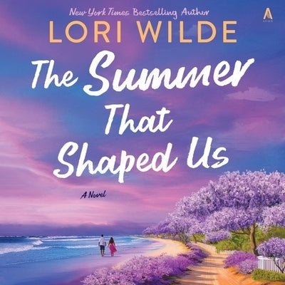 The Summer That Shaped Us by Wilde, Lori