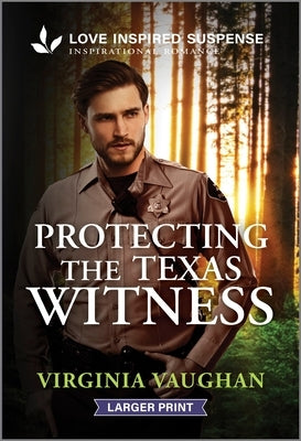 Protecting the Texas Witness by Vaughan, Virginia
