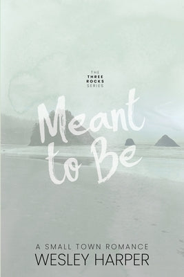 Meant to Be by Harper, Wesley