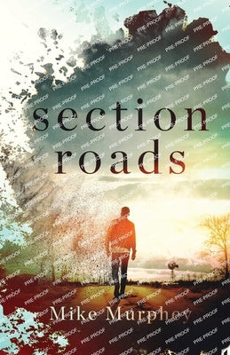 Section Roads by Murphey, Mike