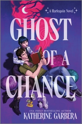 Ghost of a Chance: A Spicy Cozy Paranormal Romcom by Garbera, Katherine