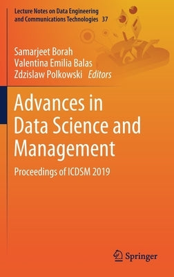 Advances in Data Science and Management: Proceedings of Icdsm 2019 by Borah, Samarjeet