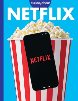 Curious about Netflix by Grack, Rachel