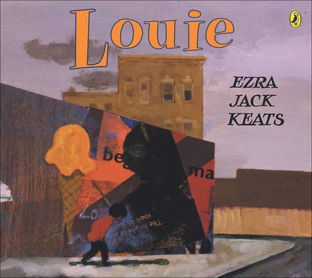 Louie by Keats, Ezra Jack