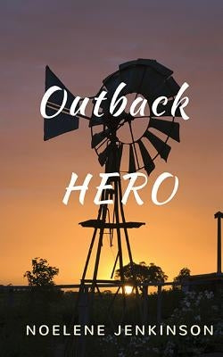 Outback Hero by Jenkinson, Noelene