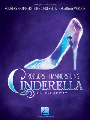 Rodgers & Hammerstein's Cinderella on Broadway by Rodgers, Richard