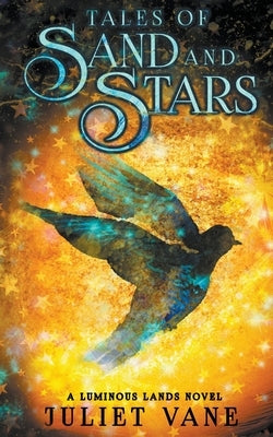 Tales of Sand and Stars by Vane, Juliet