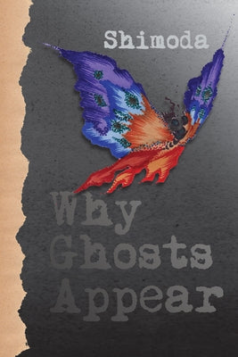Why Ghosts Appear by Shimoda, Todd
