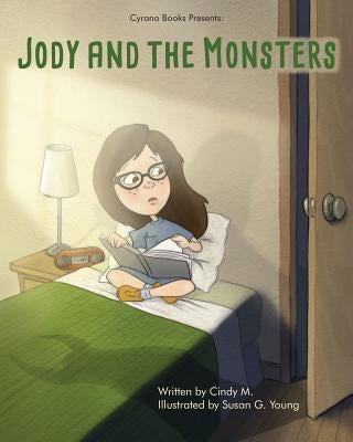 Jody and the Monsters by Mackey, Cindy