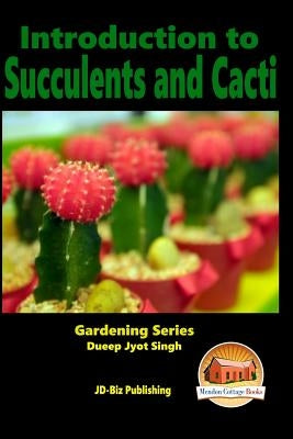 Introduction to Succulents and Cacti by Davidson, John