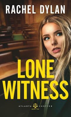 Lone Witness by Dylan, Rachel