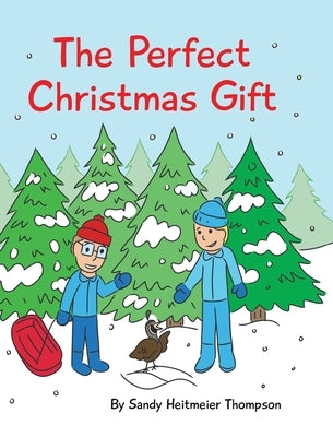 The Perfect Christmas Gift by Thompson, Sandy Heitmeier