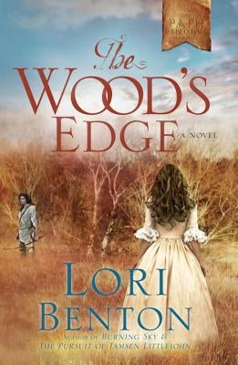 The Wood's Edge by Benton, Lori