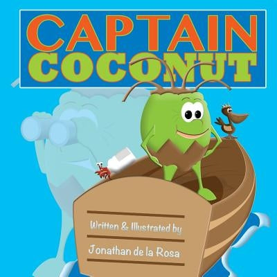 Captain Coconut: Take a ride with Husky as he boldly goes where no coconut has gone before. Find out if Husky has what it takes to save by De La Rosa, Jonathan