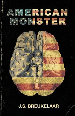 American Monster by Breukelaar, J. S.