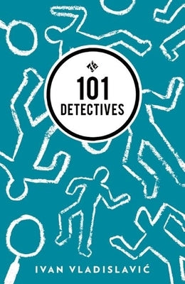 101 Detectives by Vladislavic, Ivan