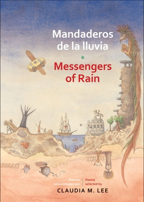 Mandaderos de la Lluvia / Messengers of Rain by Lee, Claudia