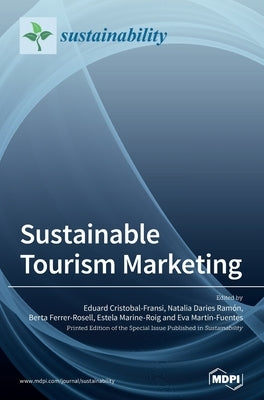 Sustainable Tourism Marketing by Cristobal-Fransi, Eduard