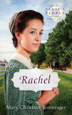 Rachel: New Edition by Christner Borntrager, Mary