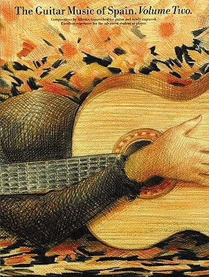 The Guitar Music of Spain - Volume 2 by Zaradin, John