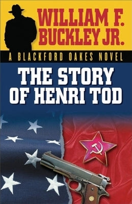 The Story of Henri Tod by Buckley, William F.
