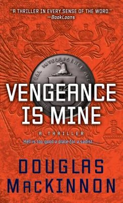 Vengeance Is Mine by MacKinnon, Douglas