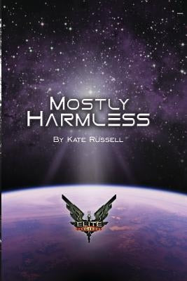 Elite: Mostly Harmless by Murphy, Heather