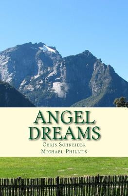 Angel Dreams by Phillips, Michael