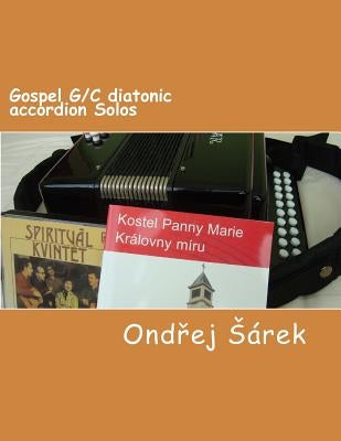 Gospel G/C diatonic accordion Solos by Sarek, Ondrej