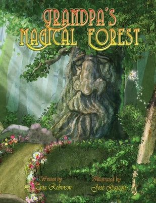 Grandpa's Magical Forest by Robinson, Tina