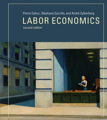 Labor Economics by Cahuc, Pierre