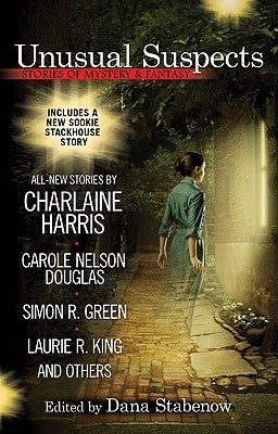 Unusual Suspects: Stories of Mystery & Fantasy by Stabenow, Dana