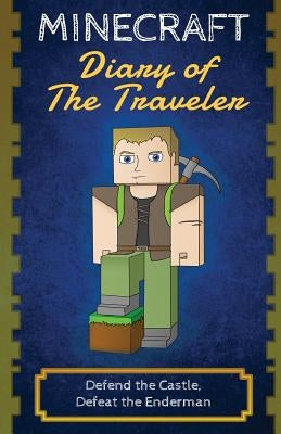 Minecraft Diary of The Traveler: Defend the Castle, Defeat the Enderman by Traveler, Minecraft