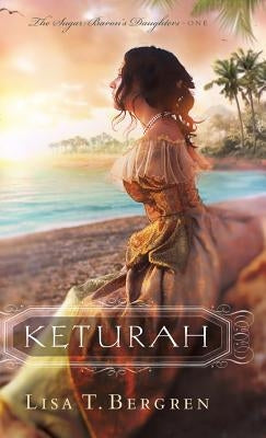 Keturah by Bergren, Lisa T.