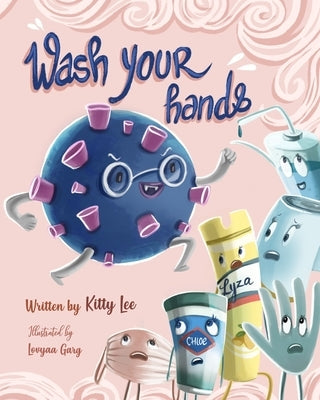Wash your hands by Garg, Lovyaa