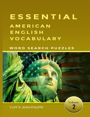 Essential American English Vocabulary Word Search Puzzles Vol 2 by Jean-Philippe, Clifford R.