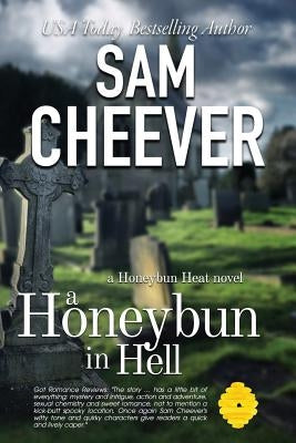 A Honeybun in Hell by Cheever, Sam