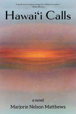 Hawai'i Calls by Matthews, Marjorie Nelson