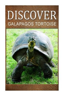 Galapagos Tortoise - Discover: Early reader's wildlife photography book by Press, Discover
