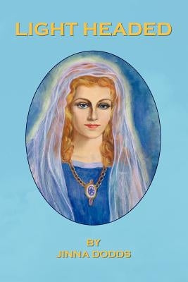 Light Headed by Dodds, Jinna