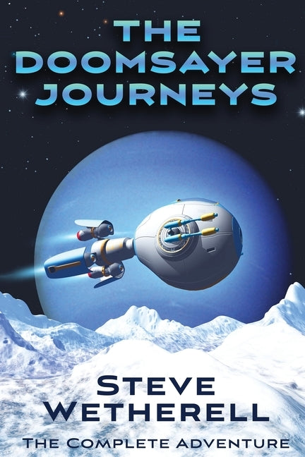 The Doomsayer Journeys Omnibus by Wetherell, Steve