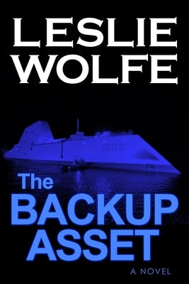 The Backup Asset by Wolfe, Leslie