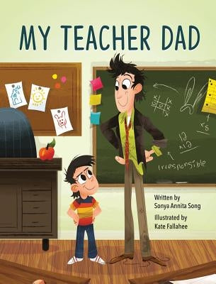 My Teacher Dad by Song, Sonya Annita
